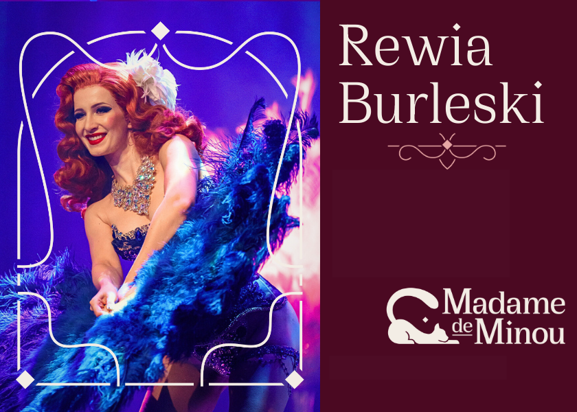 Rewia Burleski od Madame de Minou - niezwykły pomysł na randkę.